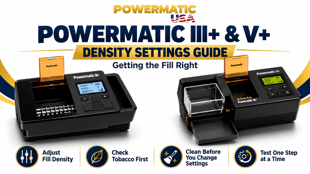 Powermatic III+ and V+ density settings guide showing how to adjust fill density for more consistent cigarettes